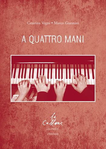 A quattro mani - Cesarina Vegni, Marco Giannini - Libro Stampa 2009 2023 | Libraccio.it