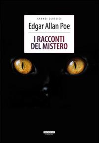 I racconti del mistero. Ediz. integrale - Edgar Allan Poe - Libro Crescere 2013, Grandi classici | Libraccio.it