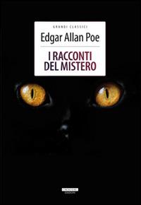 I racconti del mistero. Ediz. integrale - Edgar Allan Poe - Libro Crescere 2013, Grandi classici | Libraccio.it
