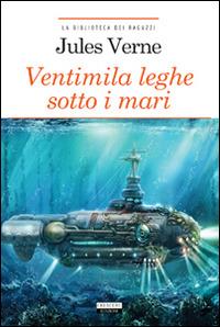 Ventimila leghe sotto i mari. Ediz. ridotta. Con Segnalibro - Jules Verne - Libro Crescere 2011, La biblioteca dei ragazzi | Libraccio.it
