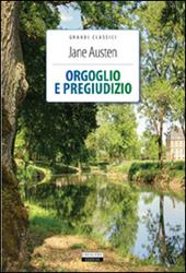 Orgoglio e pregiudizio. Ediz. integrale. Con Segnalibro