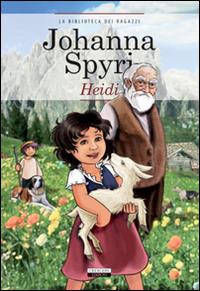 Heidi - Johanna Spyri - Libro Crescere 2013, La biblioteca dei ragazzi | Libraccio.it
