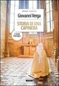 Storia di una capinera e altri racconti. Ediz. integrale - Giovanni Verga - Libro Crescere 2013, Grandi classici | Libraccio.it