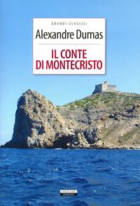 Il conte di Montecristo - Alexandre Dumas - Libro Crescere 2014, Grandi classici | Libraccio.it