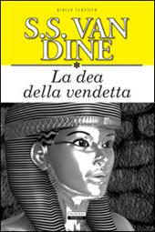 La dea della vendetta. Ediz. integrale