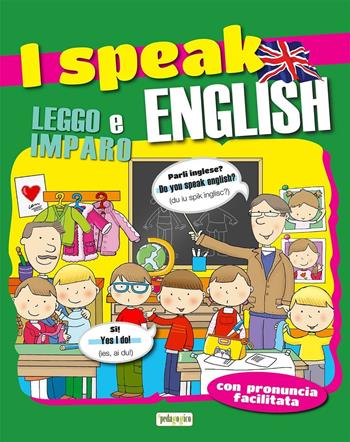 I speak english  - Libro ilPedagogico 2014, Libri didattici | Libraccio.it