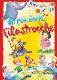 Le più belle filastrocche. Ediz. a colori - Miola - Libro Crescere 2014, Varia ragazzi | Libraccio.it