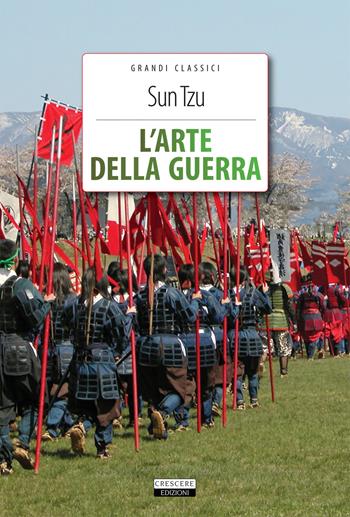 L'arte della guerra. Con Segnalibro - Tzu Sun - Libro Crescere 2015, Classici del pensiero | Libraccio.it