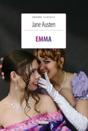 Emma. Ediz. integrale. Con Segnalibro - Jane Austen - Libro Crescere 2015, Grandi classici | Libraccio.it