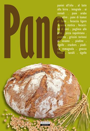 Pane  - Libro Crescere 2015, Cucina italiana | Libraccio.it