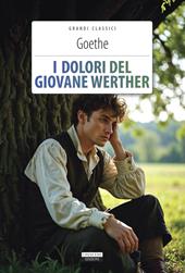 I dolori del giovane Werther. Ediz. integrale. Con Segnalibro