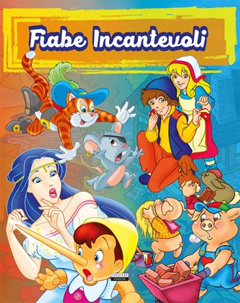 Fiabe incantevoli  - Libro Crescere 2015, Varia ragazzi | Libraccio.it