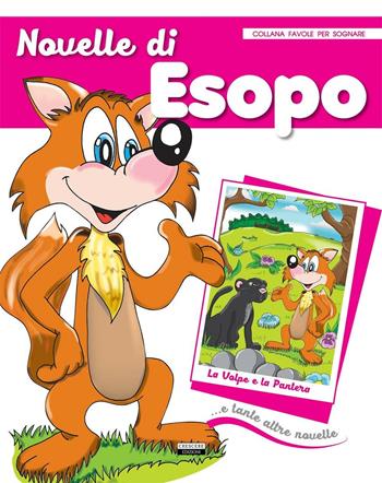 Novelle di Esopo  - Libro Crescere 2015, Favole per sognare | Libraccio.it