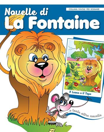 Novelle di La Fontaine  - Libro Crescere 2015, Favole per sognare | Libraccio.it