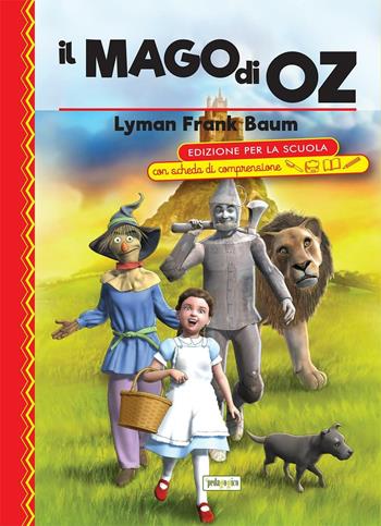 Il mago di Oz. Ediz. con schede di comprensione - L. Frank Baum - Libro ilPedagogico 2016, La biblioteca didattica | Libraccio.it
