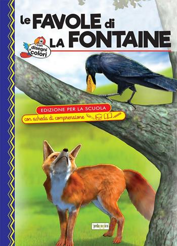 Le favole di La Fontaine. Ediz. con schede di comprensione  - Libro ilPedagogico 2016, La biblioteca didattica | Libraccio.it