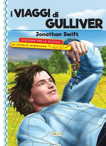 I viaggi di Gulliver. Ediz. con schede di comprensione - Jonathan Swift - Libro ilPedagogico 2016, La biblioteca didattica | Libraccio.it
