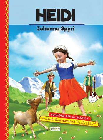 Heidi. Ediz. con schede di comprensione - Johanna Spyri - Libro ilPedagogico 2016, La biblioteca didattica | Libraccio.it