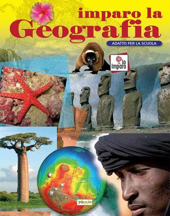 Imparo la geografia. Ediz. a colori  - Libro ilPedagogico 2016, Io imparo | Libraccio.it