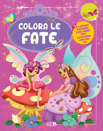 Colora le fate  - Libro ColorBimbo 2017, Colora | Libraccio.it