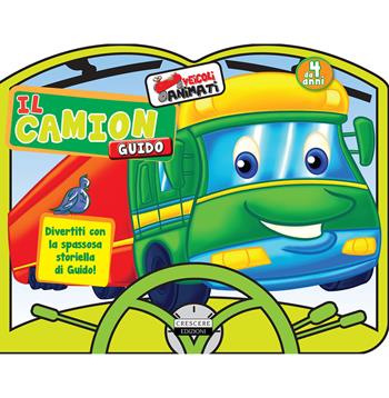 Il camion Guido. Ediz. a colori  - Libro Crescere 2017, Sagomati. Veicoli animati | Libraccio.it