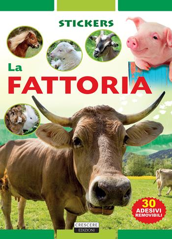 La fattoria. Con 30 adesivi removibili. Ediz. illustrata - Viola Autieri - Libro Crescere 2017, Stickers | Libraccio.it