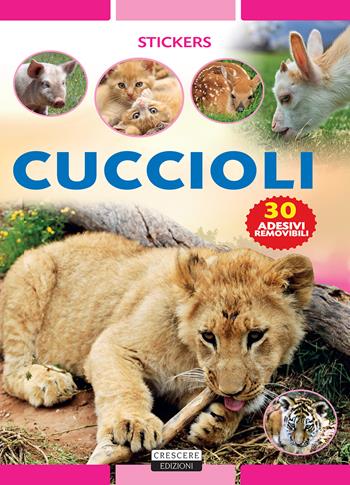 Cuccioli. Con 30 adesivi removibili. Ediz. illustrata - Viola Autieri - Libro Crescere 2017, Stickers | Libraccio.it