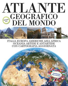 Atlante geografico del mondo. Revisione 2023. Consigliato per la scuola  - Libro Crescere 2019, Libri didattici | Libraccio.it