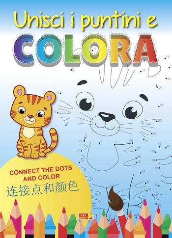 Unisci i puntini e colora. Ediz. italiana, inglese e cinese  - Libro ColorBimbo 2022, Coloriamo | Libraccio.it