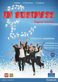 In business. Vol. A-B. Per le Scuole superiori. - Flavia Bentini, Bruce Richardson, Vita Vaugham - Libro Pearson Longman 2012 | Libraccio.it