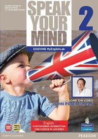 Speak your mind. Student's book-Workbook-MyEnglishLab. Con CD Audio. Con espansione online. Vol. 2 - Carr, Parson, Foody - Libro Pearson Longman 2012 | Libraccio.it
