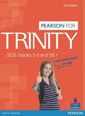 Trinity. GESE Grades 5-6 and ISE 1. Con Multi-ROM. Con espansione online