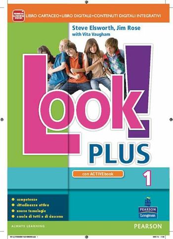 Look! Plus. Con CiviltàLIM. Con e-book. Con espansione online. Con libro. Vol. 1 - Steve Elsworth, Jim Rose, Vita Vaugham - Libro Pearson Longman 2014 | Libraccio.it