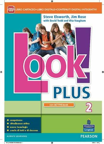 Look! PlusLIM. Con e-book. Con espansione online. Con libro. Vol. 2 - Steve Elsworth, Jim Rose, Vita Vaugham - Libro Pearson Longman 2014 | Libraccio.it