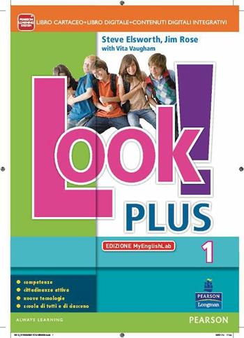 Look! Plus. Con Civiltà. Ediz. mylab. Con e-book. Con espansione online. Vol. 1 - Steve Elsworth, Jim Rose, Vita Vaugham - Libro Pearson Longman 2014 | Libraccio.it