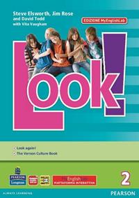 Look! Ediz. MyLab. Per la Scuola media. Vol. 2 - Rose, Elsworth - Libro Pearson Longman 2013 | Libraccio.it