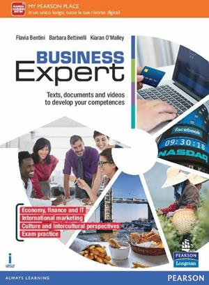 Business expert. Con e-book. Con espansione online - Bentini, Bettinelli, O'Malley - Libro Pearson Longman 2016 | Libraccio.it