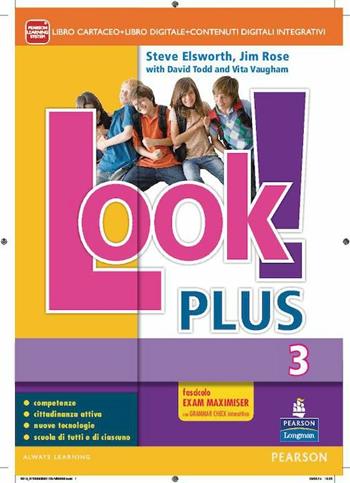 Look! Plus. Con fascicolo esame. Con e-book. Con espansione online. Vol. 3 - Steve Elsworth, Jim Rose, David Todd - Libro Pearson Longman 2014 | Libraccio.it