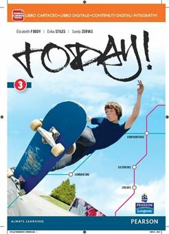 Today! Con Fascicolo. Per la Scuola media. Vol. 3 - Elizabeth Foody, Erika Stiles, Sandy Zervas - Libro Pearson Longman 2014 | Libraccio.it
