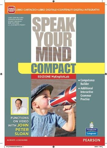 Speak your mind compact. Ediz. mylab. Con e-book. Con espansione online  - Libro Pearson Longman 2014 | Libraccio.it