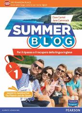 Summer blog. Con e-book. Con espansione online. Vol. 1