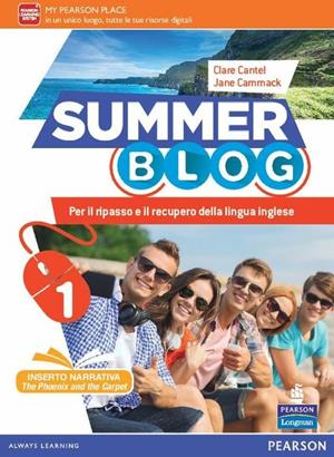 Summer blog. Con e-book. Con espansione online. Vol. 1  - Libro Pearson Longman 2016 | Libraccio.it