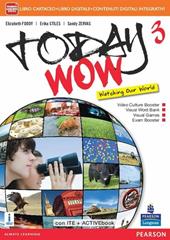 Today wow. Con e-book. Con espansione online. Vol. 3