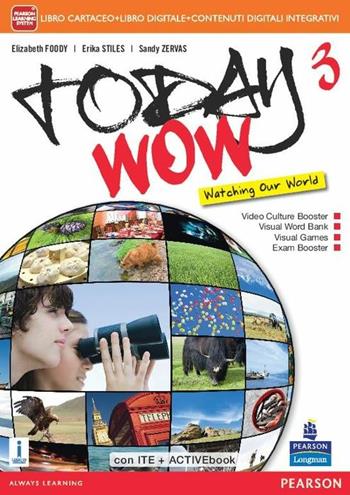 Today wow. Per la Scuola media. Vol. 3  - Libro Pearson Longman 2015 | Libraccio.it