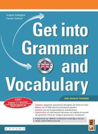 Get into grammar and vocabulary. Con e-book. Con espansione online - A. Gallagher, F. Galuzzi - Libro Pearson Longman 2019 | Libraccio.it