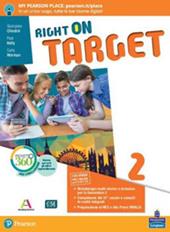 Right on target. Con e-book. Con espansione online. Vol. 2