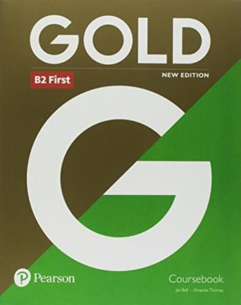 Gold first. Coursebook. Maximiser. Without key. Libro liquido. Con ebook. Con espansione online  - Libro Pearson Longman 2018 | Libraccio.it