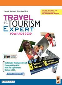 Travel & tourism expert towards 2030. Per il triennio delle Scuole superiori. - Daniele Montanari, Rosa Anna Rizzo - Libro Pearson Longman 2020 | Libraccio.it