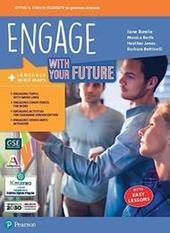 Engage with your future. With Map your language, Easy Lessons. Per le Scuole superiori. Con e-book. Con espansione online