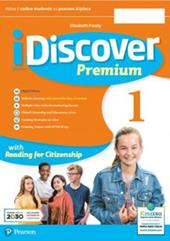 IDiscover. Premium. With Easy learning with games, Citizenship. Con e-book. Con espansione online. Vol. 1